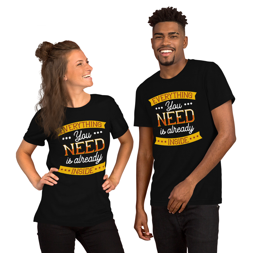 Everything You Need - Dark - Short-Sleeve Unisex T-Shirt