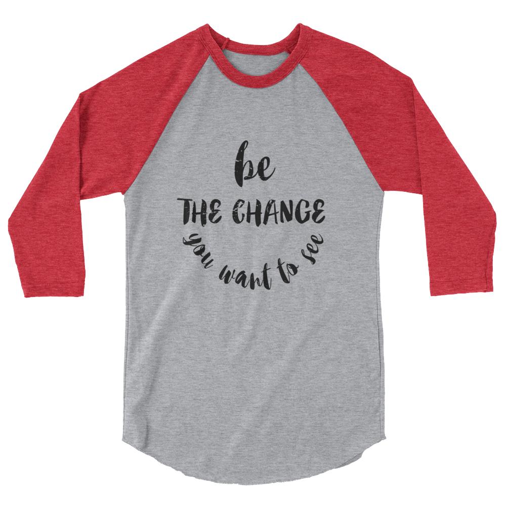 Be The Change – Light & Black – 3/4 sleeve raglan shirt