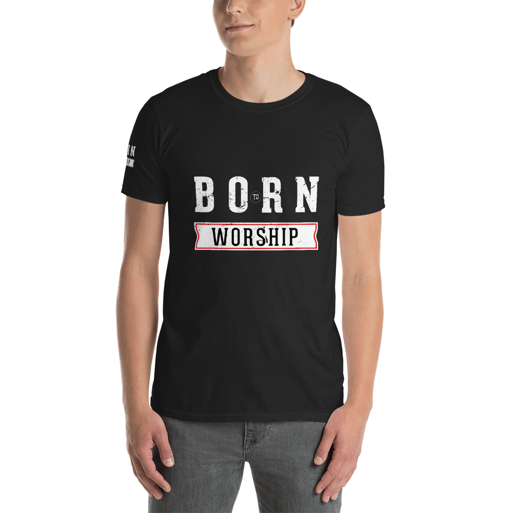 Born To Worship – Light Short-Sleeve Unisex T-Shirt
