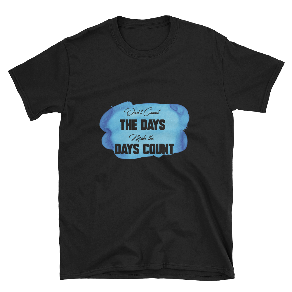 Make The Days Count – Short-Sleeve