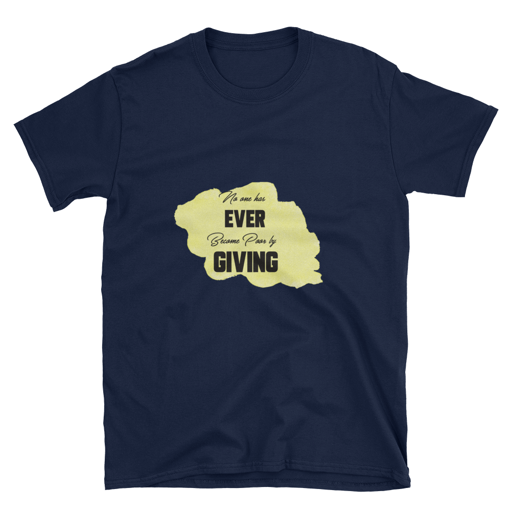 No One Has Ever Became Poor By Giving – Short-Sleeve