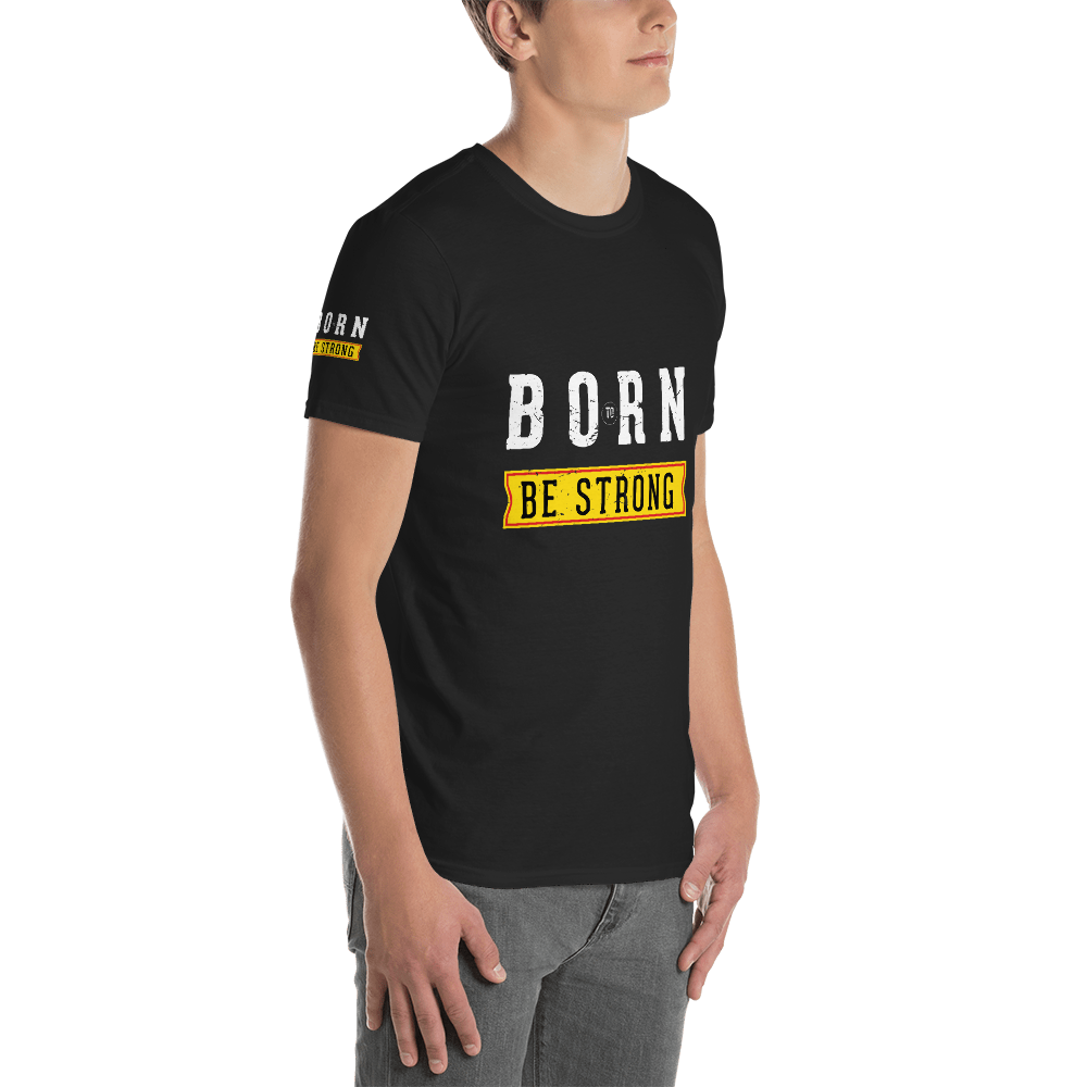 Born To Be Strong – Dark – Short-Sleeve Unisex T-Shirt