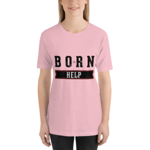 Born To Help – Light – Short-Sleeve Unisex T-Shirt