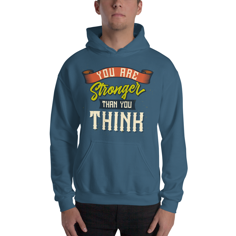 You Are Stronger Than You Think – Dark – Hooded Sweatshirt