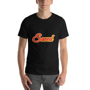 Real State – Saved – Short-Sleeve Unisex T-Shirt