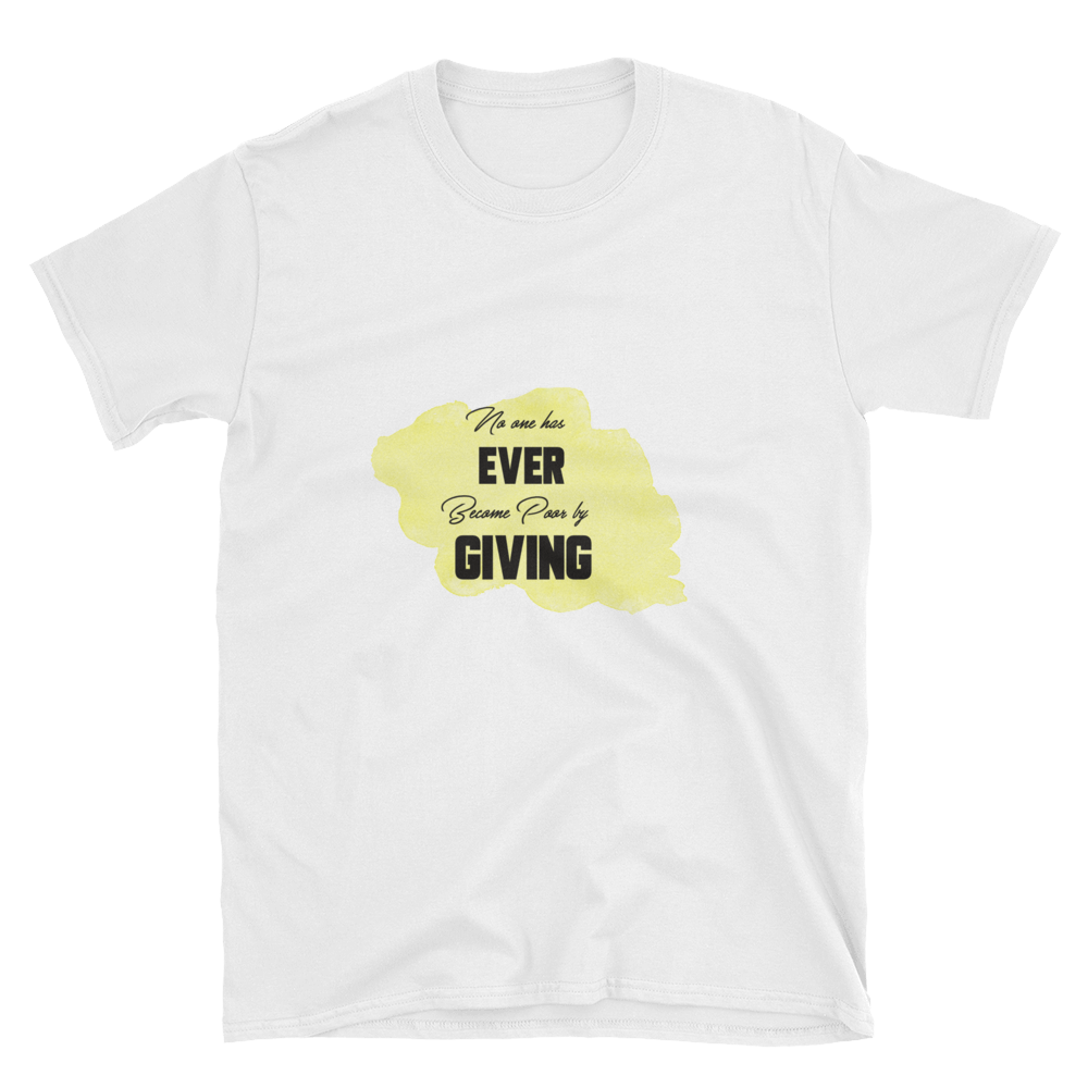 No One Has Ever Became Poor By Giving – Short-Sleeve