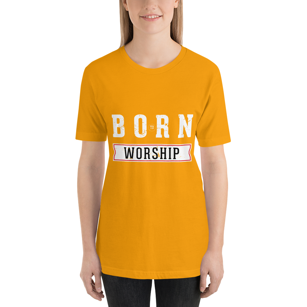 Born To Worship – Dark Colored – Short-Sleeve Unisex T-Shirt
