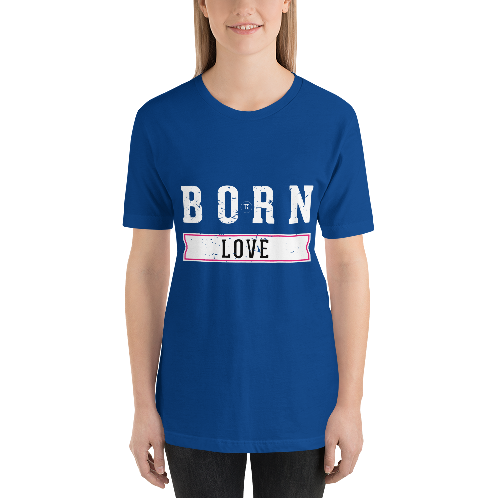 Born To Love – Dark Colored – Short-Sleeve Unisex T-Shirt