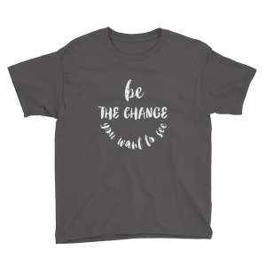 Be The Change – Dark & White – Youth Short Sleeve T-Shirt