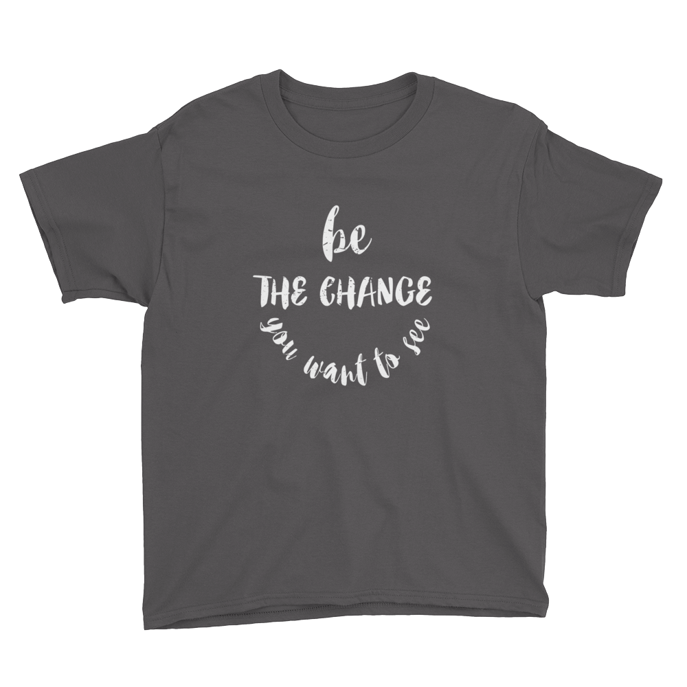 Be The Change – Dark & White – Youth Short Sleeve T-Shirt
