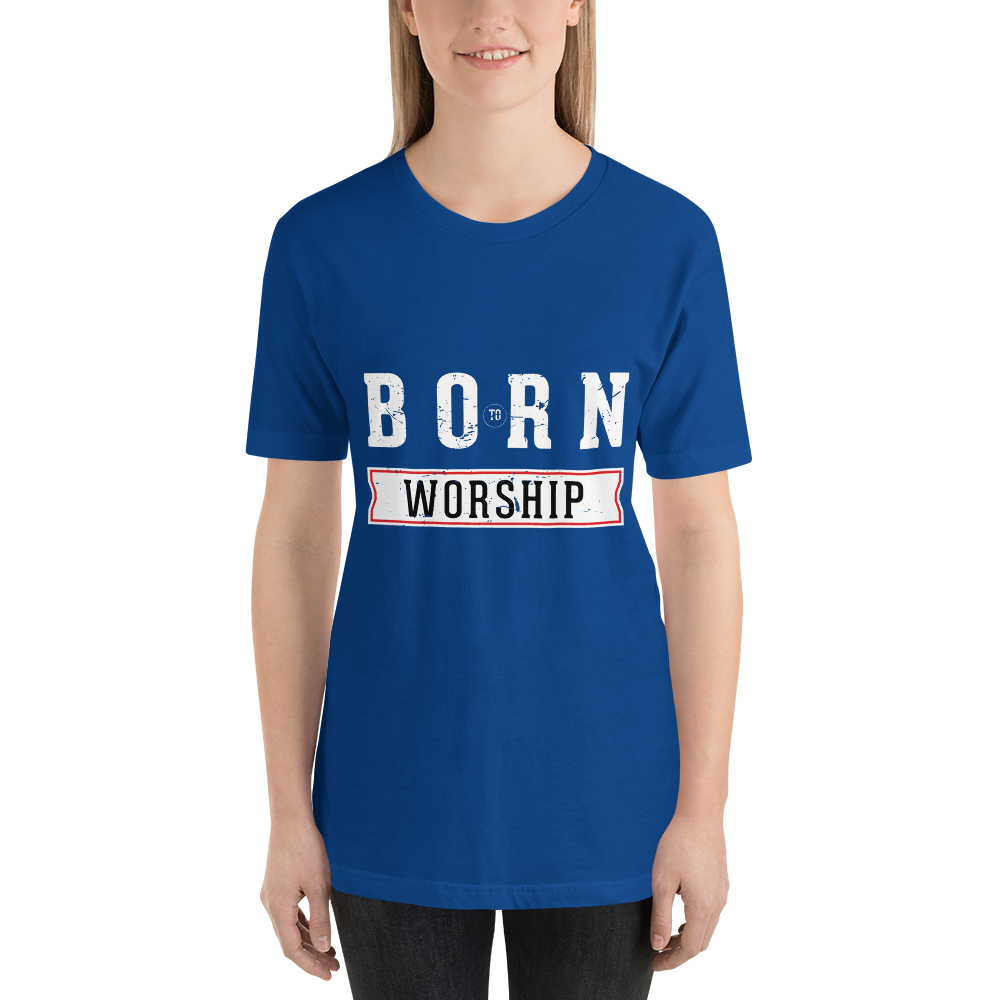 Born To Worship – Dark Colored – Short-Sleeve Unisex T-Shirt