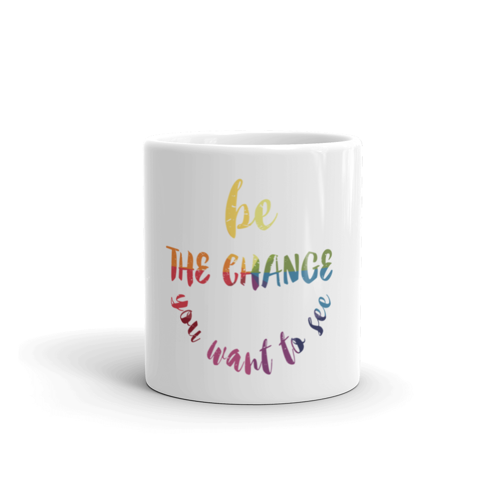 Be The Change – Colorful – Mug